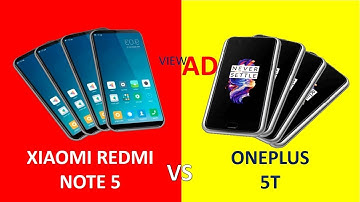 XIAOMI REDMI NOTE 5 VS ONEPLUS 5T ViewAD Features Comparison Video in 4K | ViewAD