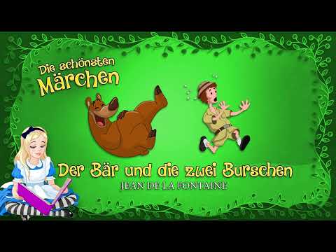 Jean De La Fontaine - Der Bär Und Die Zwei Burschen (Gelesen Von Andreas Muthesius)
