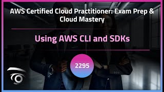 Using AWS CLI and SDKs | Exclusive Lesson