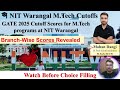 GATE 2025 Cutoff for NIT Warangal | M.Tech Admission Branch-Wise Scores