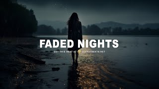 Free Sad Emotional Type Beat Faded Nights Storytelling Piano Instrumental
