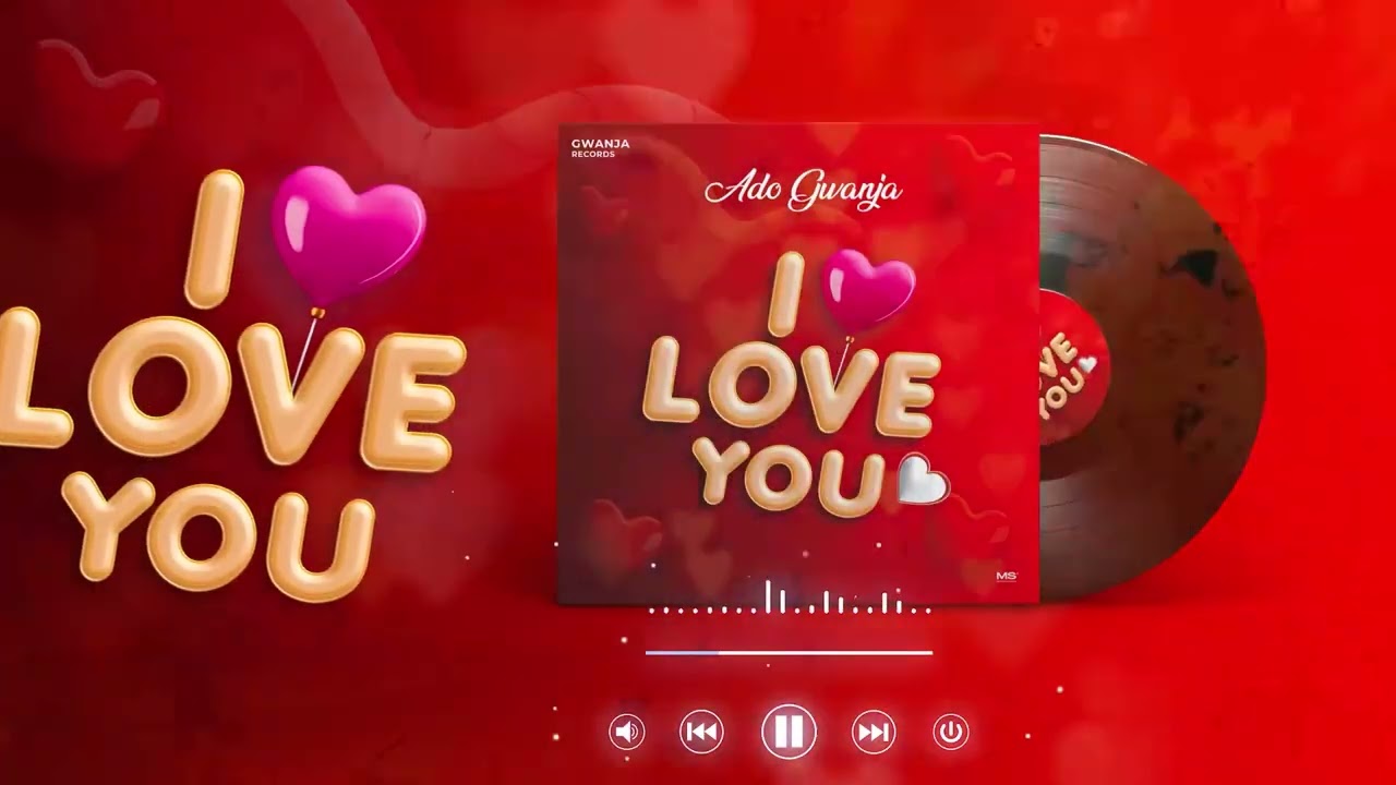 Ado Gwanja   I Love You official audio 2023