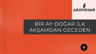 Bir Ay Doğar İlk Akşamdan Geceden – Modern Anatolian Rock Interpretation