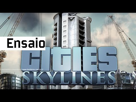 Não sei jogar Cities Skylines