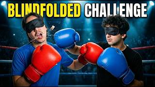 We Boxed BLINDFOLDED ( He Got Knocked Out )