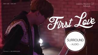 [SURROUND AUDIO] SUGA BTS (방탄소년단) - FIRST LOVE -USE EARPHONES-