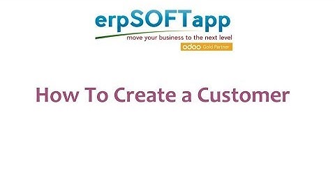 Customer Creation| Odoo Version 12
