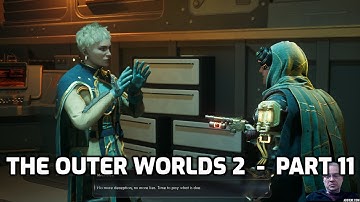 The Outer Worlds 2 Gameplay - Part 11