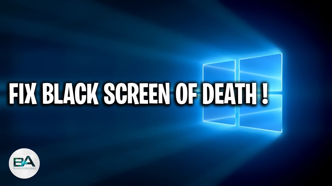 Black Screen Of Death Fix Windows 7