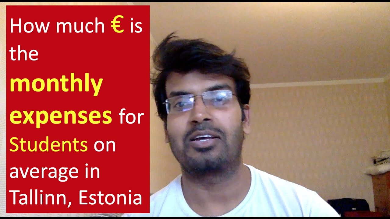 How Much Is Monthly Expenses On Average For Students In Tallinn 