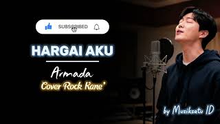 Download Lagu HARGAI AKU - ARMADA || COVER ROCK KANE' - (BY @MusiksatuID ) MP3