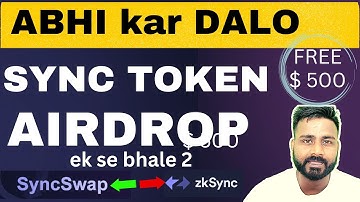 AB Milenge 2 Tokens / SYNC TOKEN AIRDROP confirmed by Syncswap on ZkSYNC Hindi