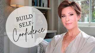 HOW TO BUILD SELF-CONFIDENCE AS A WOMAN | WHAT I'VE LEARNED AFTER 40 | Dominique Sachse