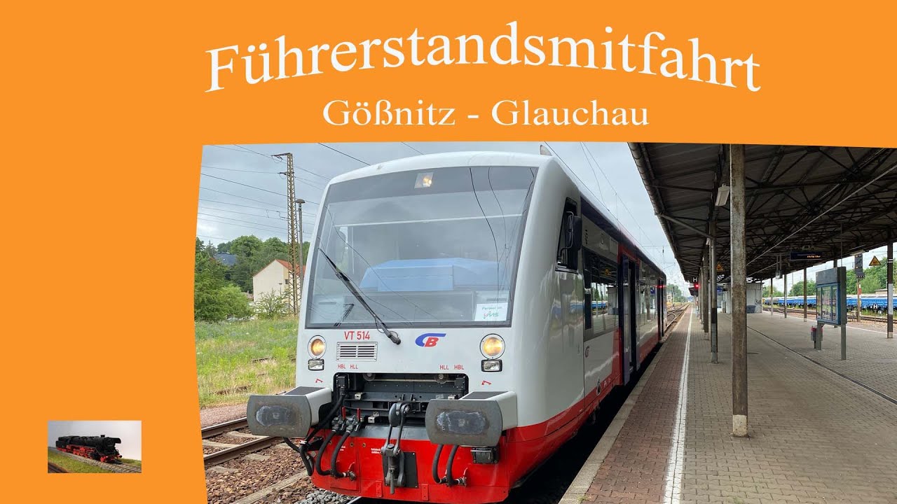 Führerstandsmitfahrt von Gößnitz nach Glauchau