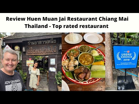 Review Huen Muan Jai Restaurant Chiang Mai Thailand - Highly rated restaurant