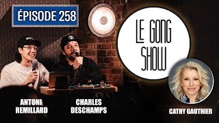 Le Gong Show - Ep.258 Cathy Gauthier