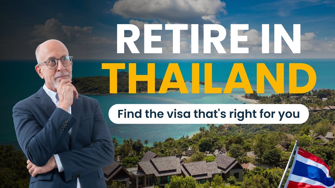 Retiring in Thailand: Your best visa options explained