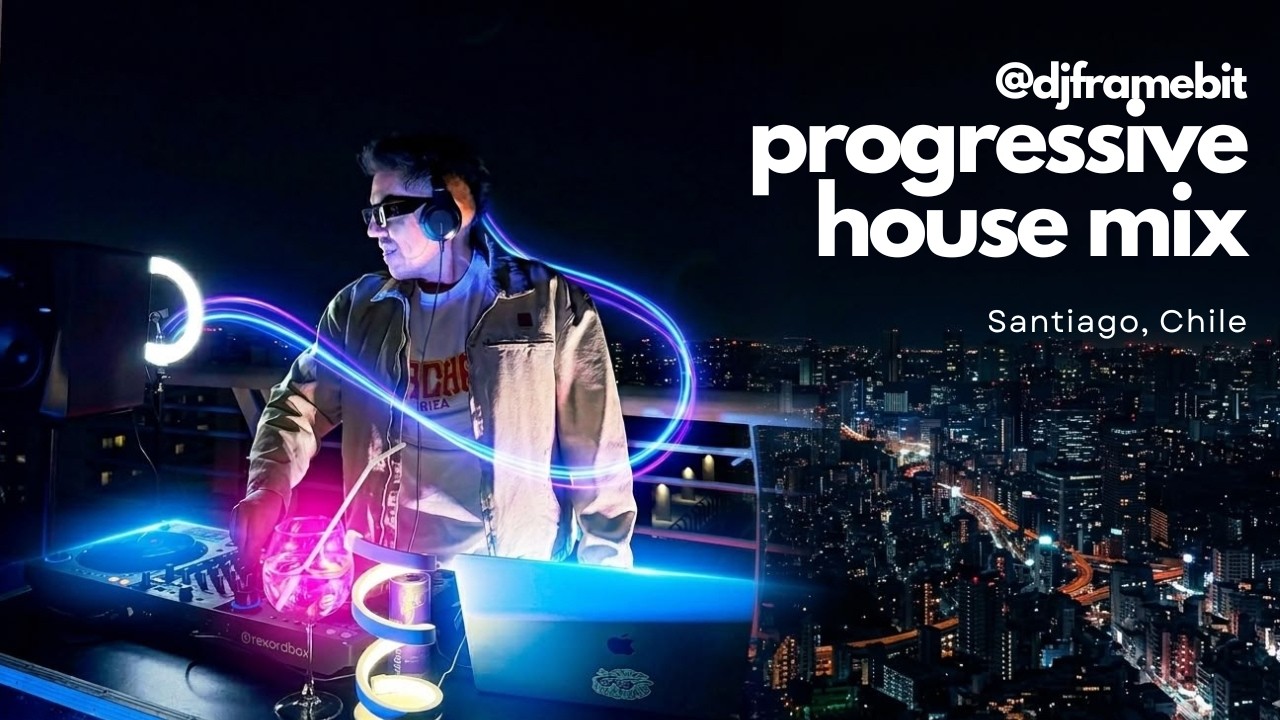 DJ Framebit - Live @ Ñuñoa, Santiago de Chile 16.05.26 (Progressive House Mix)