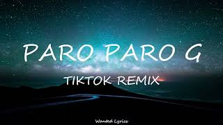 Video thumbnail of "PARO PARO G (REMIX)"