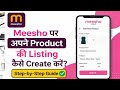 Meesho Par Product Listing Kaise Kare (Step by Step Guide 2026