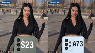 Samsung Galaxy S23 Vs Samsung Galaxy A73 Camera Test