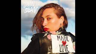 Samantha Urbani - Made In Love (Official Audio)