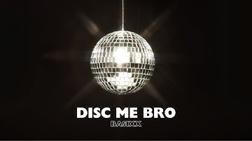 Thumbnail of Basixx - Disc Me Bro