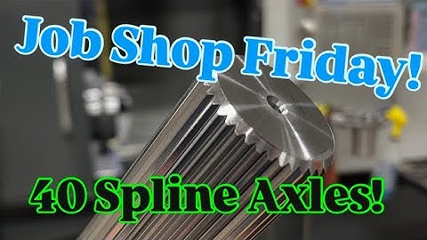 How to Cut Splines on a Shaft | CNC Machining Tutorial