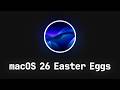 The Craziest macOS Tahoe Easter Eggs