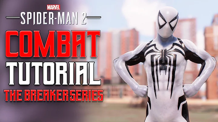 Marvel's Spider-Man 2 Combat Tutorial Breaker Series