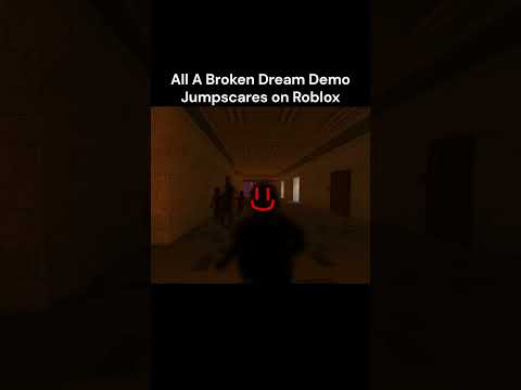 Thumbnail for (Outdated) A Broken Dream Roblox ALL JUMPSCARES #abrokendream #roblox #robloxhorror