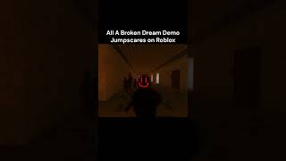 Download Lagu A Broken Dream Roblox ALL JUMPSCARES #abrokendream  #roblox #robloxhorror MP3