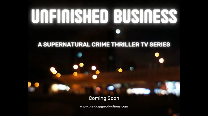 Unfinished Business TV Series Promotional Video