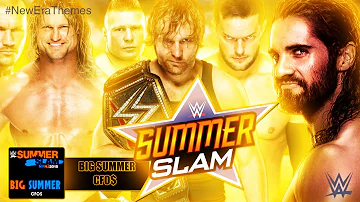 2016:WWE Summerslam Theme Song - Big Summer - Full HD