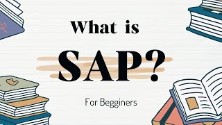 What Is SAP For Beginners? | The Only Video You Need To Watch!