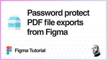 Figma Tutorial: Password protect PDF exports from Figma