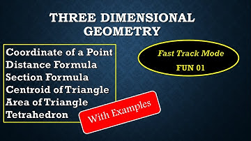 Fun 01: Three Dimensional Geometry| Distance, Internal Section, External Section, Centroid formula