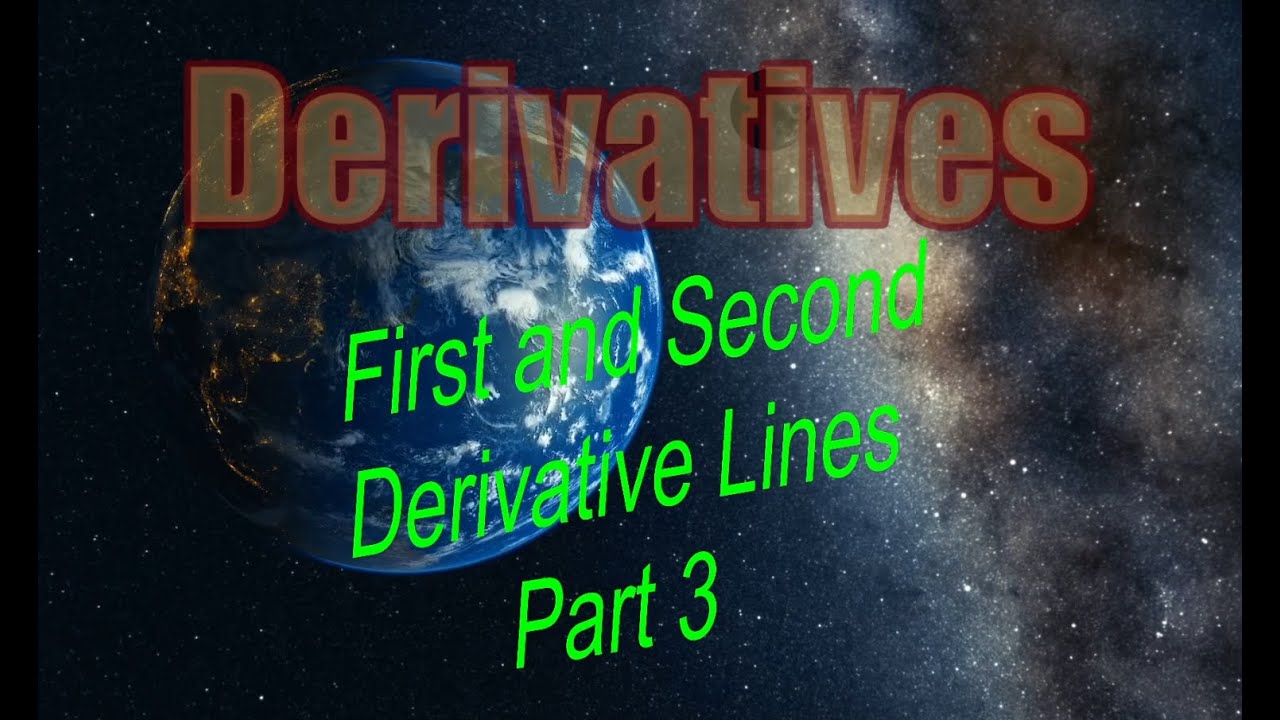 Derivatives First And Second Derivative Lines pt3 YouTube Derivatives First And Second Derivative Lines Pt3 Youtube