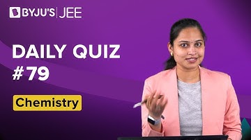 Daily Quiz #79 | Class 11-12 & Repeaters | Chemistry | JEE | Rakhi Ma