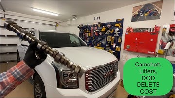 How much does it cost to replace a camshaft and lifters? GM trucks 6.2L 5.3L Yukon,Tahoe. Silverado