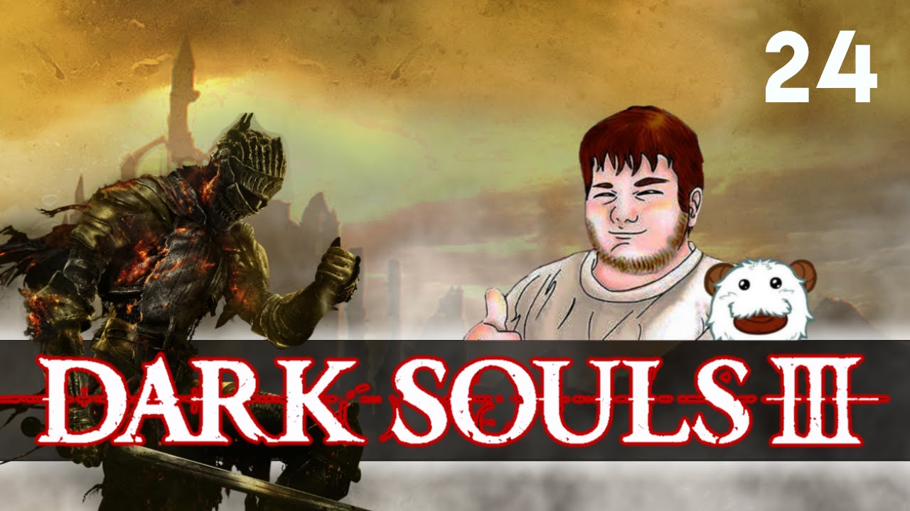 Smallson plays - Dark Souls 3 - let's play: Episode 24 (blind)