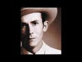 Hank Williams Mind Your Own Business