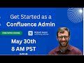 Learn to be a confluence space admin  free live basics training