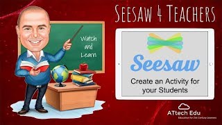 SeeSaw for Teachers - Create an Activity for your Students - Snapshots to learn - Student Portfolios