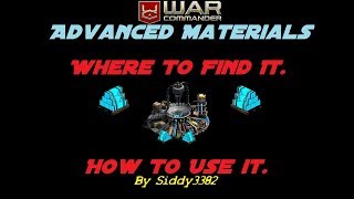 War Commander - Advanced Material Where To Find It In Your Base And How To Use It.