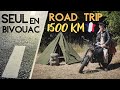 1500 km  travers la france seul en moto 125 cm3  road trip bushcraft