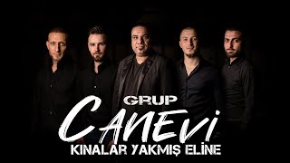 CANEVI GRUP - Kınalar Yakmış Elıne ♫ █▬█ █ ▀█▀ ☆ 2022