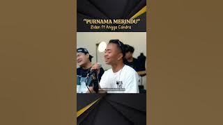 Purnama merindu cover angga candra dan zinidin zidan