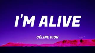 Céline Dion - I'm Alive (Lyrics)