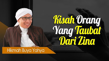 Kisah Orang Yang Taubat Dari Zina - Hikmah Buya Yahya